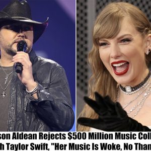Breaking: Jason Aldean Rejects $500 Million Music Collaboration With Taylor Swift, "Her Music Is Woke, No Thanks"