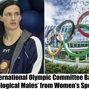 TRUE: International Olympic Committee Bans ‘Biological Males’ from Women’s Sports